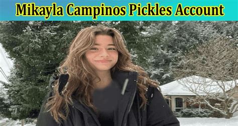 pickle mikayla reddit|Mikayla Campinos Pickles Account